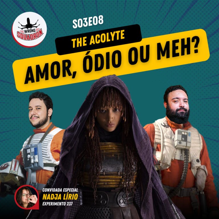 Wrong Squadron S03E08 – The Acolyte (Eps 1 – 3) Amor, Ódio ou Meh…?